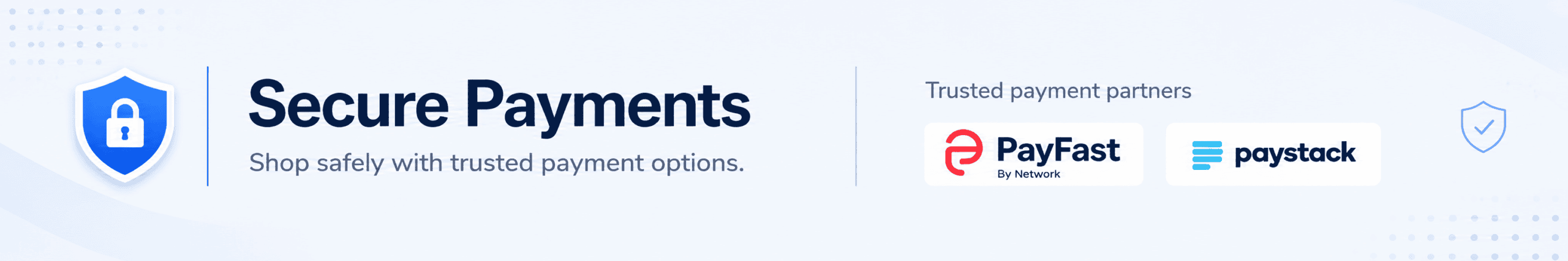 Secure payments with trusted payment options and PayFast and Paystack partners